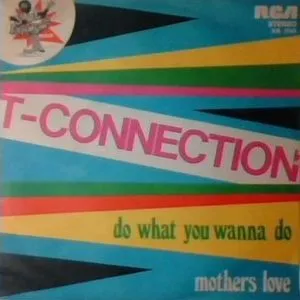 Do What You Wanna Do / Mothers Love