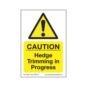 Treehog SS0145 Corex Safety Sign Hedge Trimming In Progress