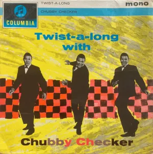 Twist-A-Long With Chubby Checker
